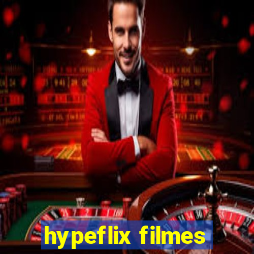 hypeflix filmes